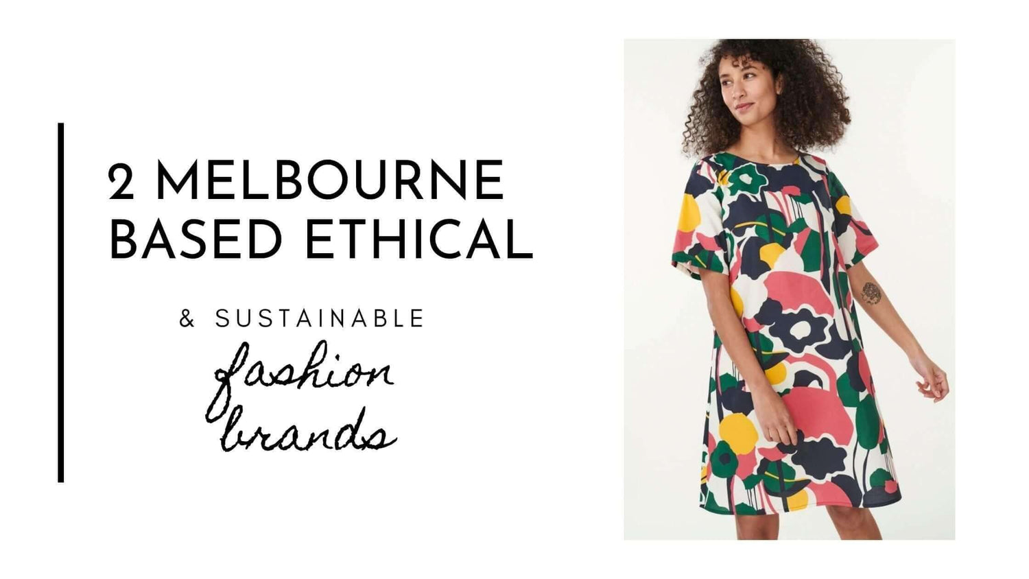 2 Melbourne Based Ethical and Sustainable Fashion Brands