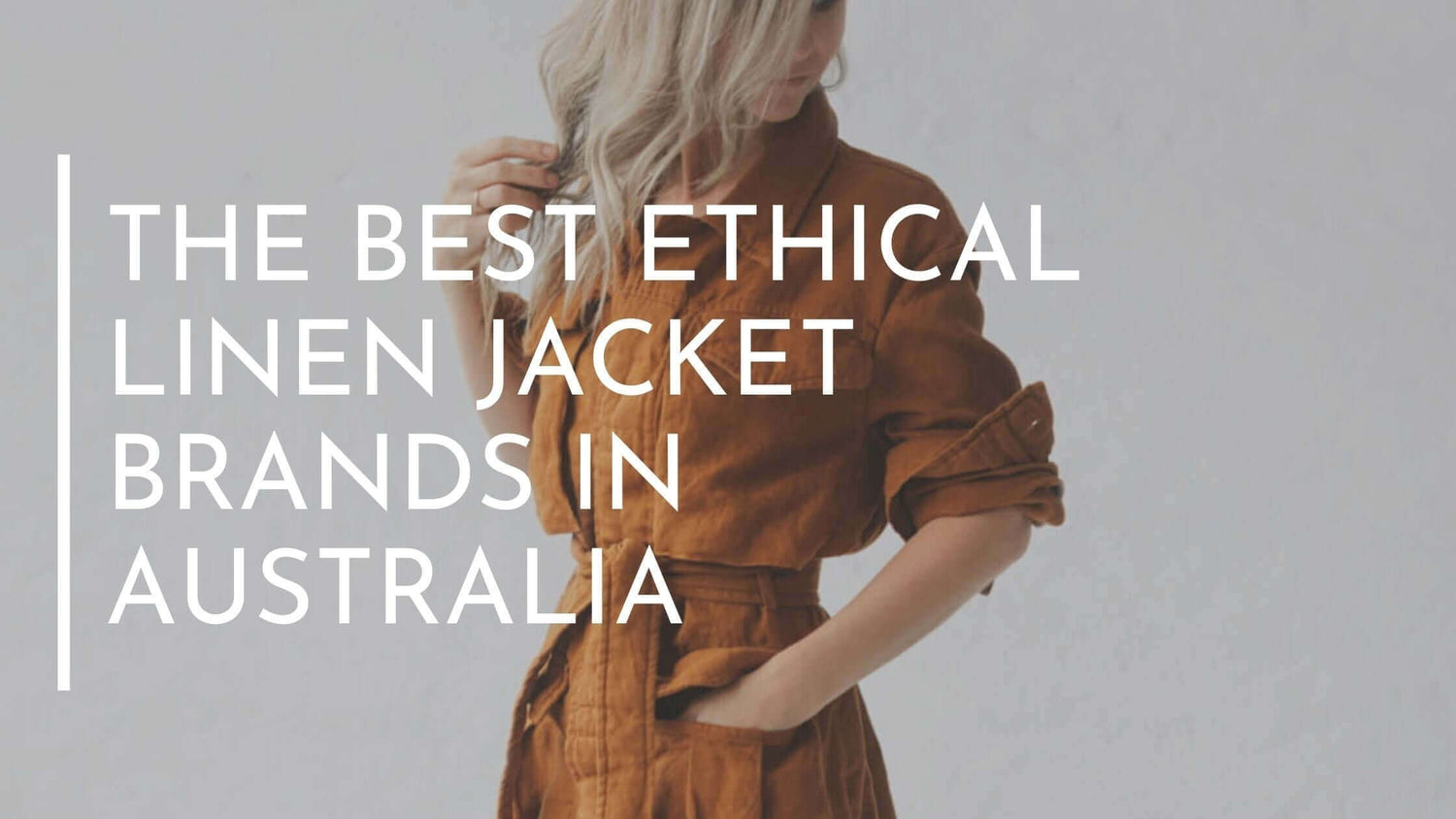 The Best Ethical Linen Jacket Brands in Australia
