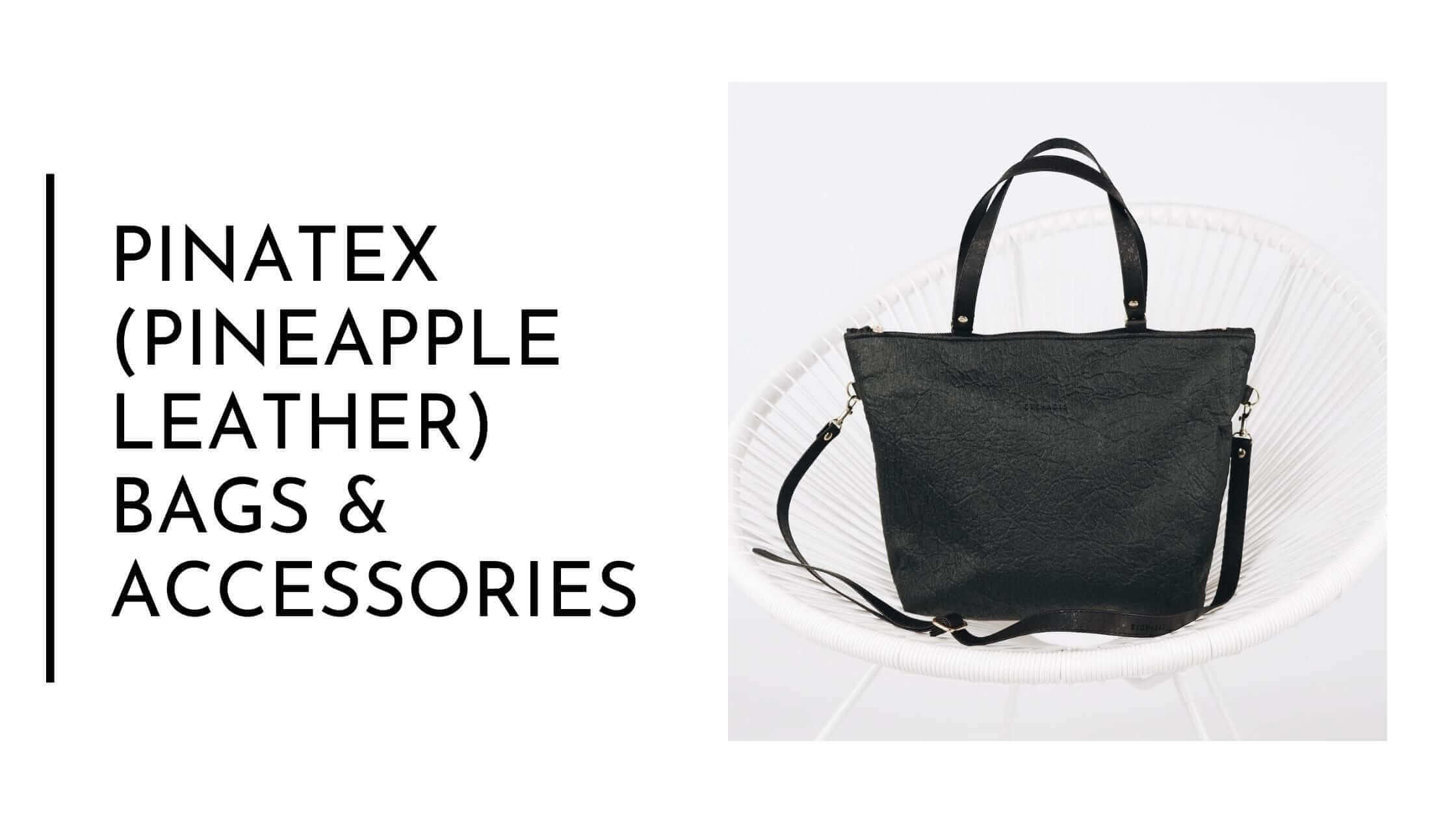 Vegan Pineapple Leather | Pinatex | Ethical Fashion
