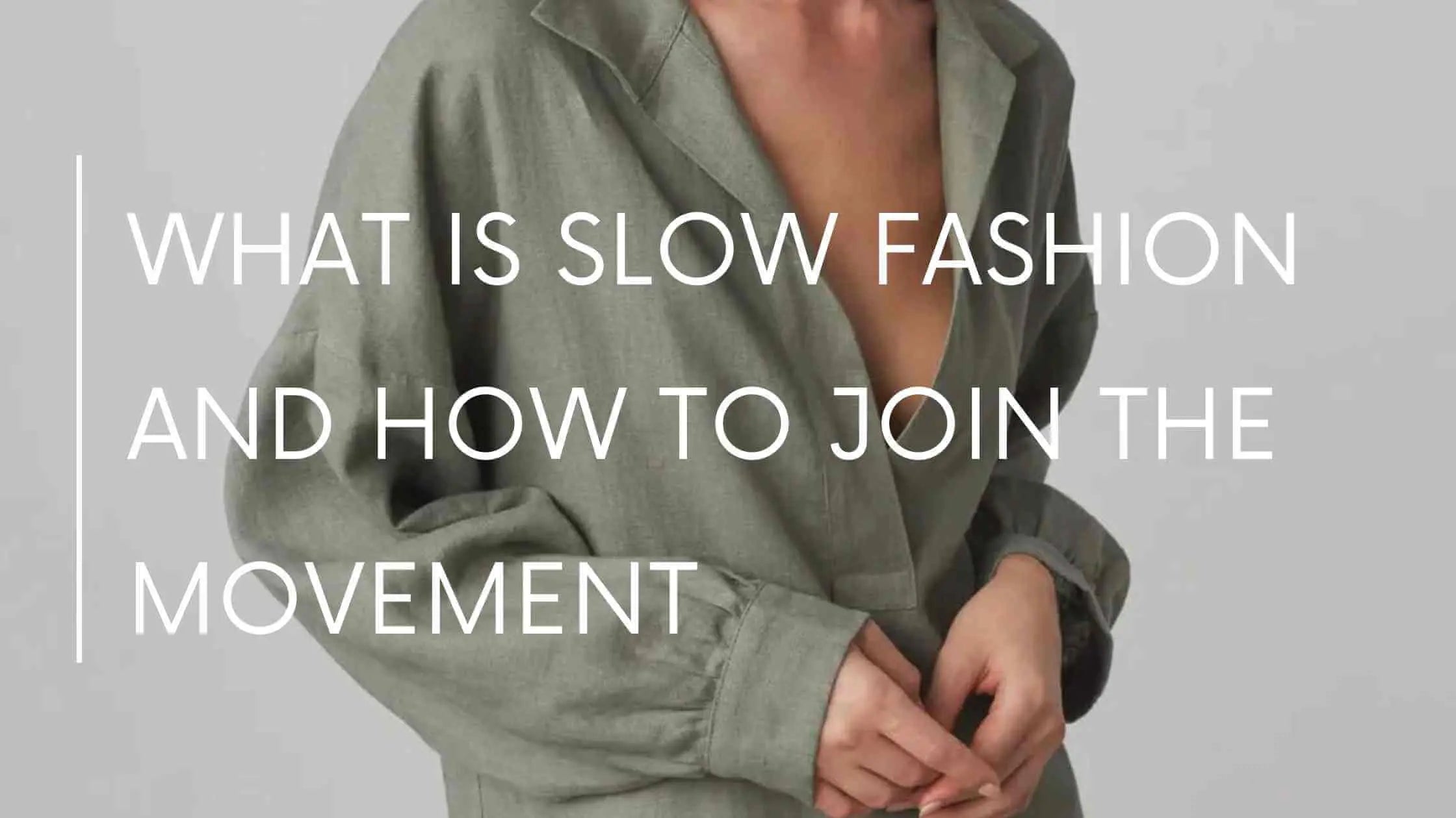 what-is-slow-fashion